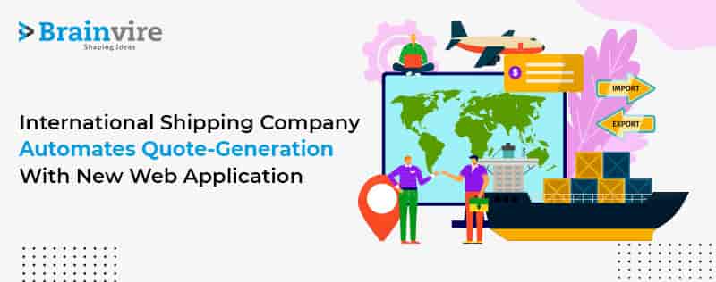 International Shipping Company Automates Quote-Generation with New Web Application