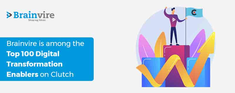 Brainvire is among the Top 100 Digital Transformation Enablers on Clutch