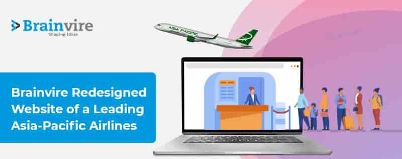 Refurbished Website Empowered the Leading Asia-Pacific Airlines to Offer Niche Services Refurbished Website Empowered the Leading Asia-Pacific Airlines to Offer Niche Services