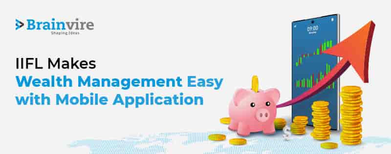 Intuitive Finance App Enriches Customer Experience for IIFL Intuitive Finance App Enriches Customer Experience for IIFL