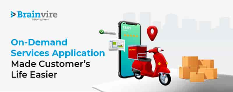 On-Demand Application with Multiple Services Improved Customer Convenience