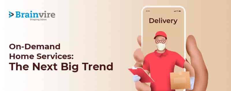 Brainvire Customized an On-Demand Service Application for a UK-Based Company