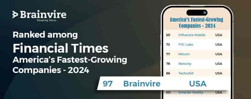 Brainvire Recognized in Financial Times’ 2024 List Among The Fastest Growing American Companies