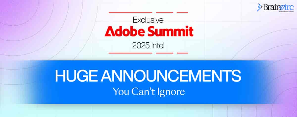 The Future is Now: Brainvire Gears Up for Adobe Commerce’s SaaS Revolution at Adobe Summit 2025