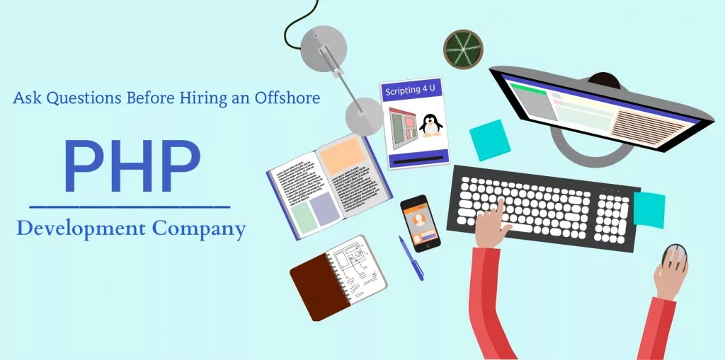 Top 15 questions to ask before hiring an offshore PHP development company