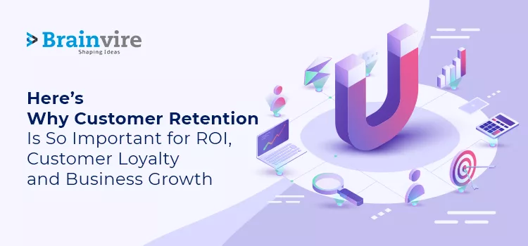 Why customer retention is imp