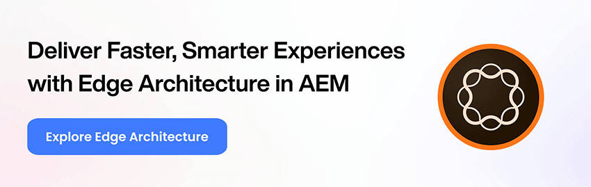 Edge architecture in aem