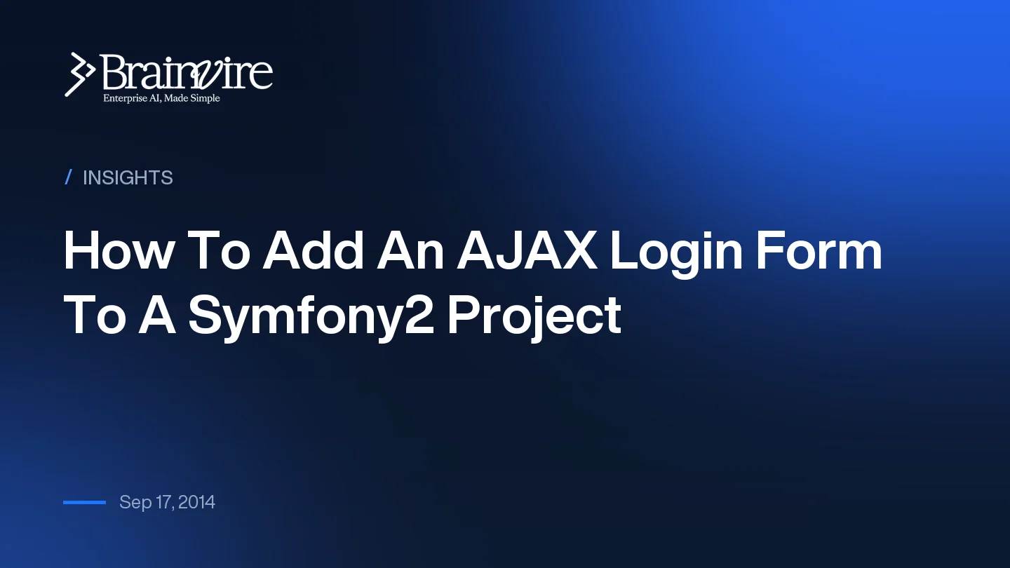 How To Add An AJAX Login Form To A Symfony2 Project