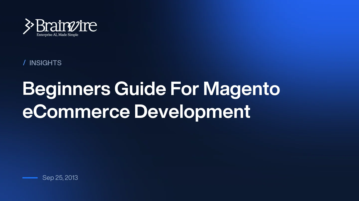 Beginners Guide For Magento eCommerce Development