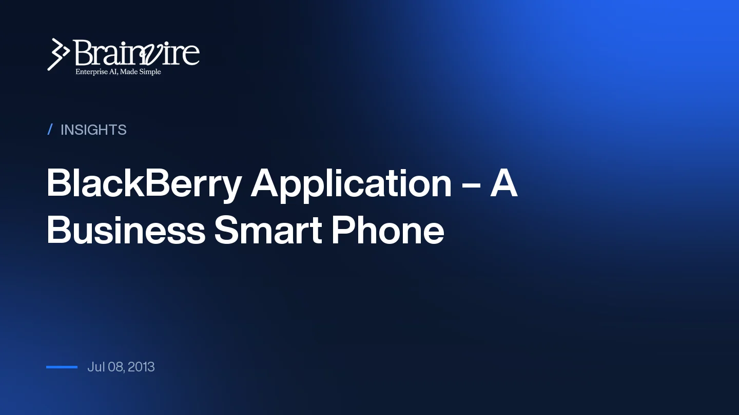 BlackBerry Application – A Business Smart Phone