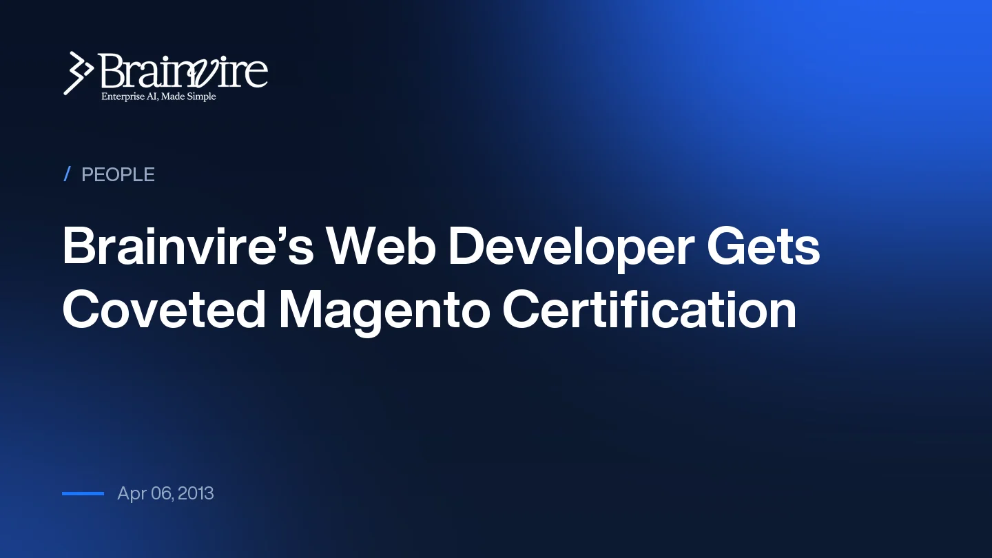 Brainvire’s Web Developer Gets Coveted Magento Certification