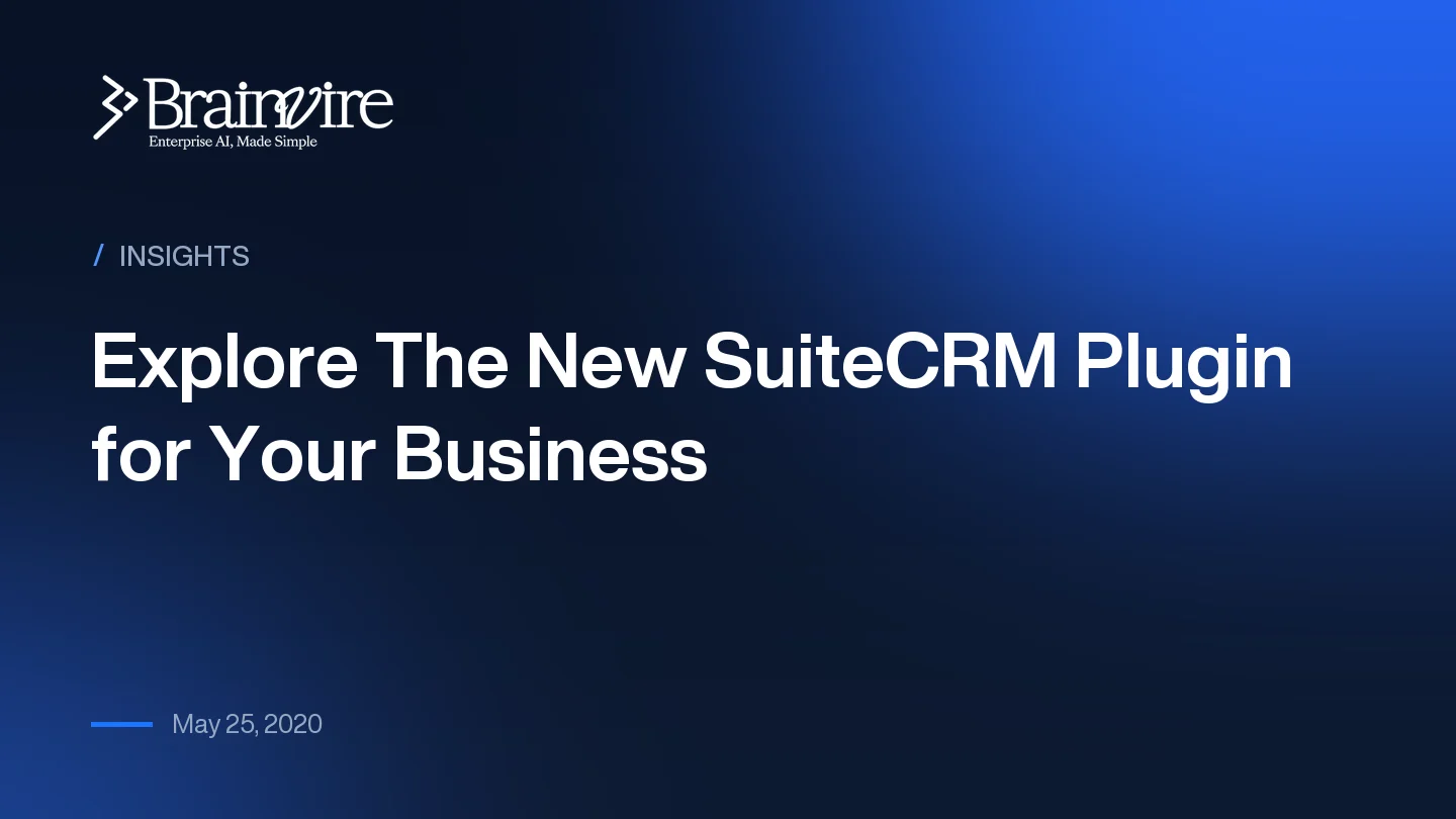 Explore The New SuiteCRM Plugin for Your Business