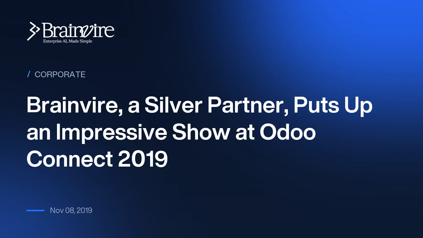 Brainvire, a Silver Partner, Puts Up an Impressive Show at Odoo Connect 2019
