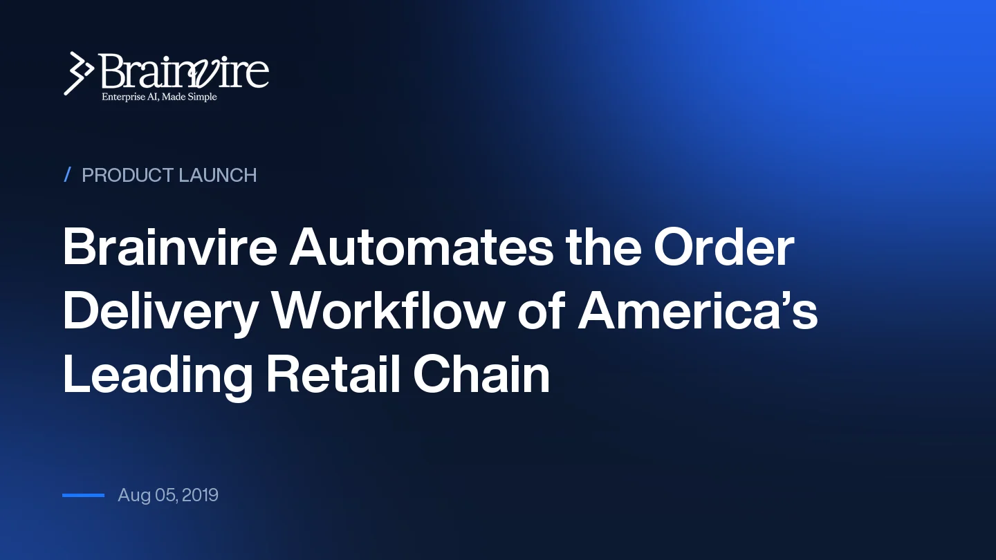 Brainvire Automates the Order Delivery Workflow of America’s Leading Retail Chain