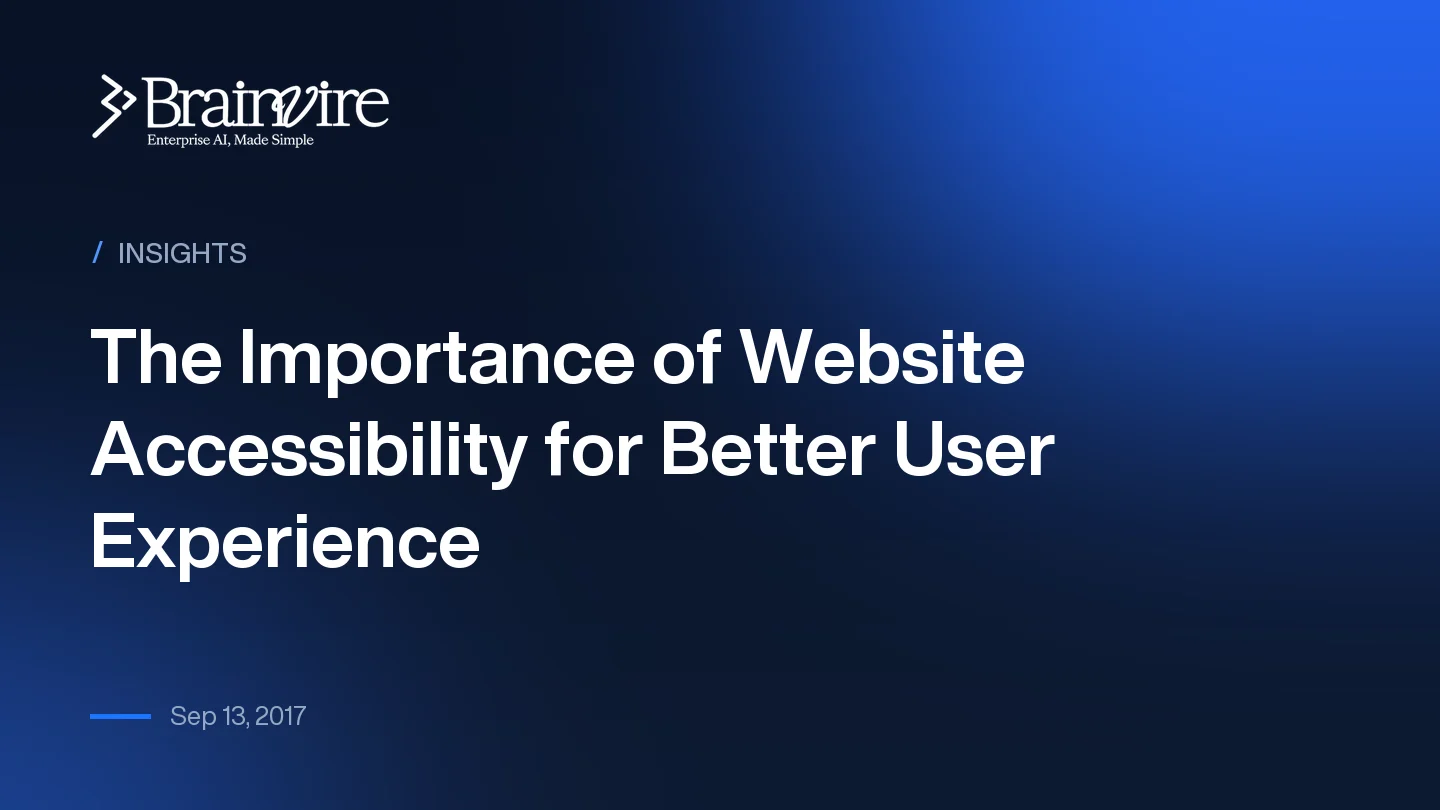 The Importance of Website Accessibility for Better User Experience