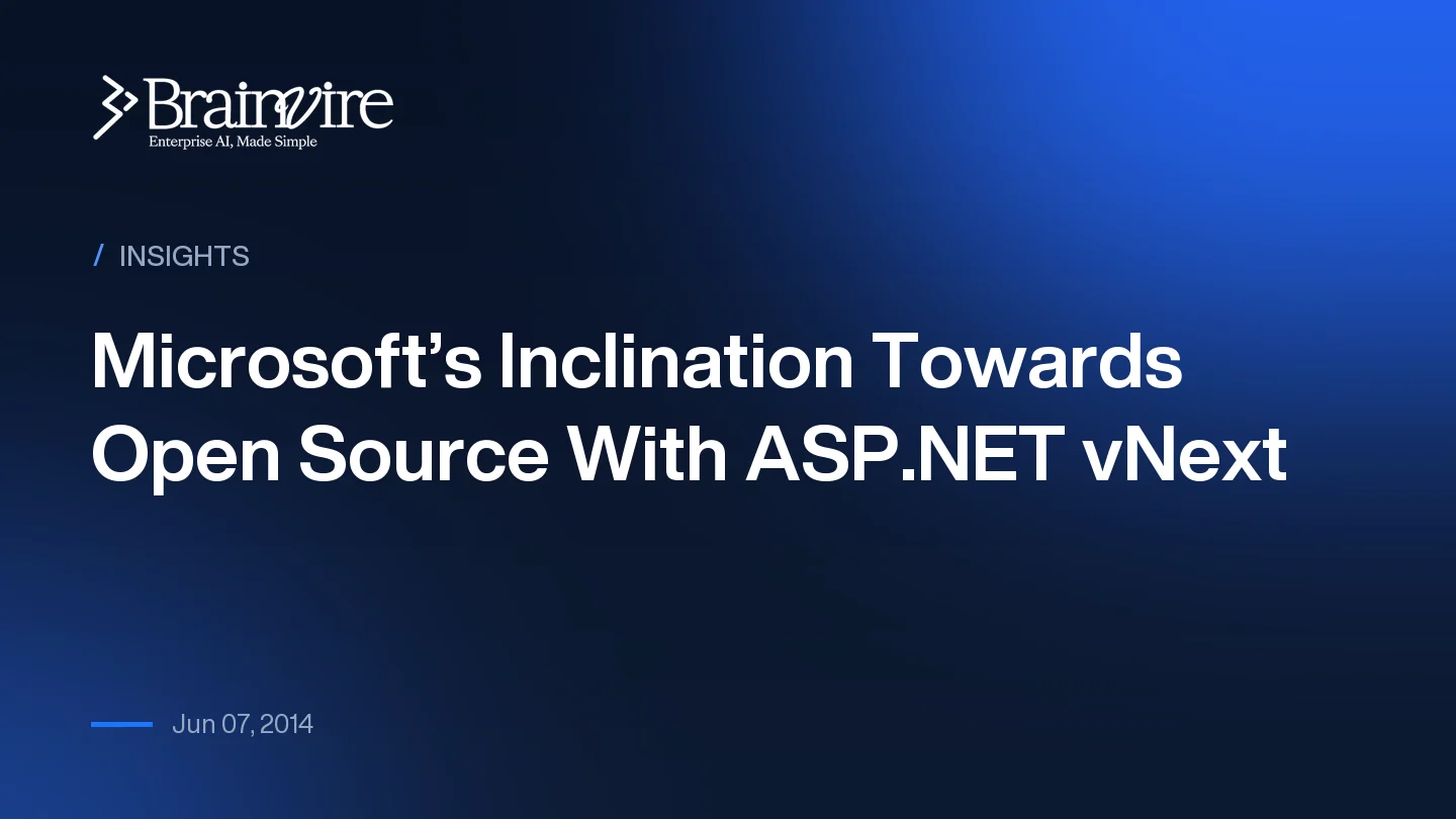 Microsoft’s Inclination Towards Open Source With ASP.NET vNext
