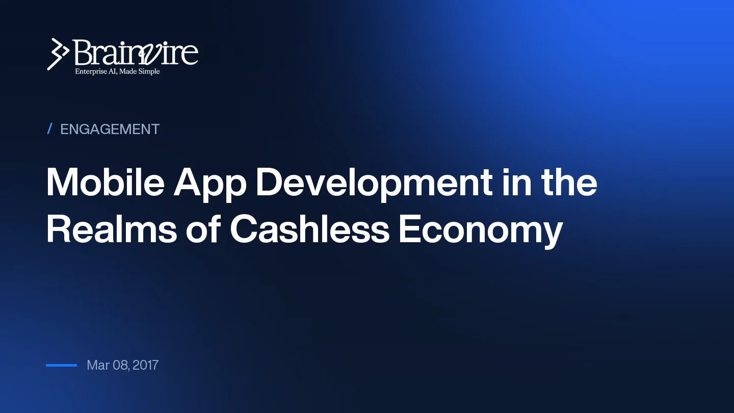 Mobile App Development in the Realms of Cashless Economy