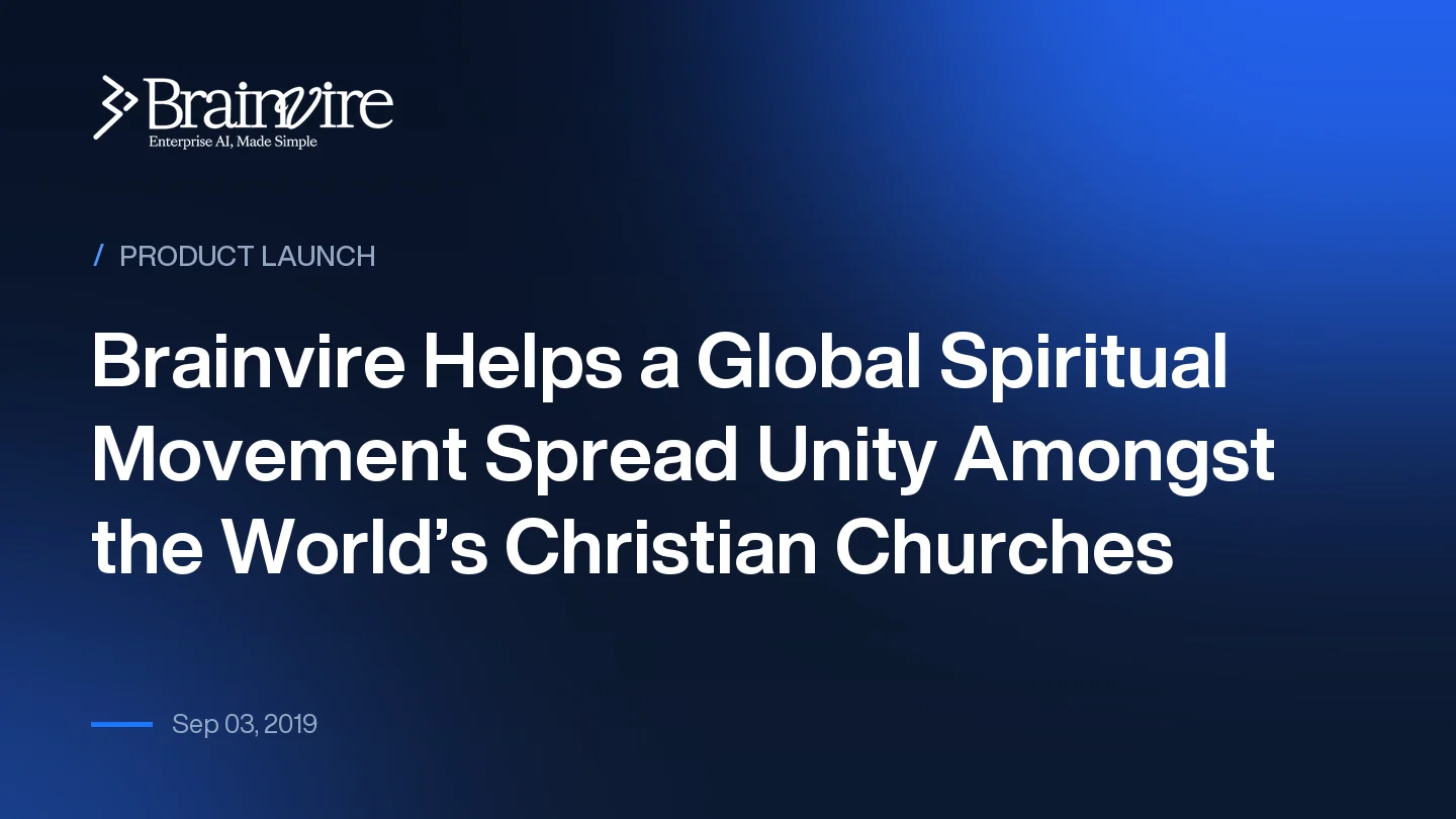 Brainvire Helps a Global Spiritual Movement Spread Unity Amongst the World’s Christian Churches