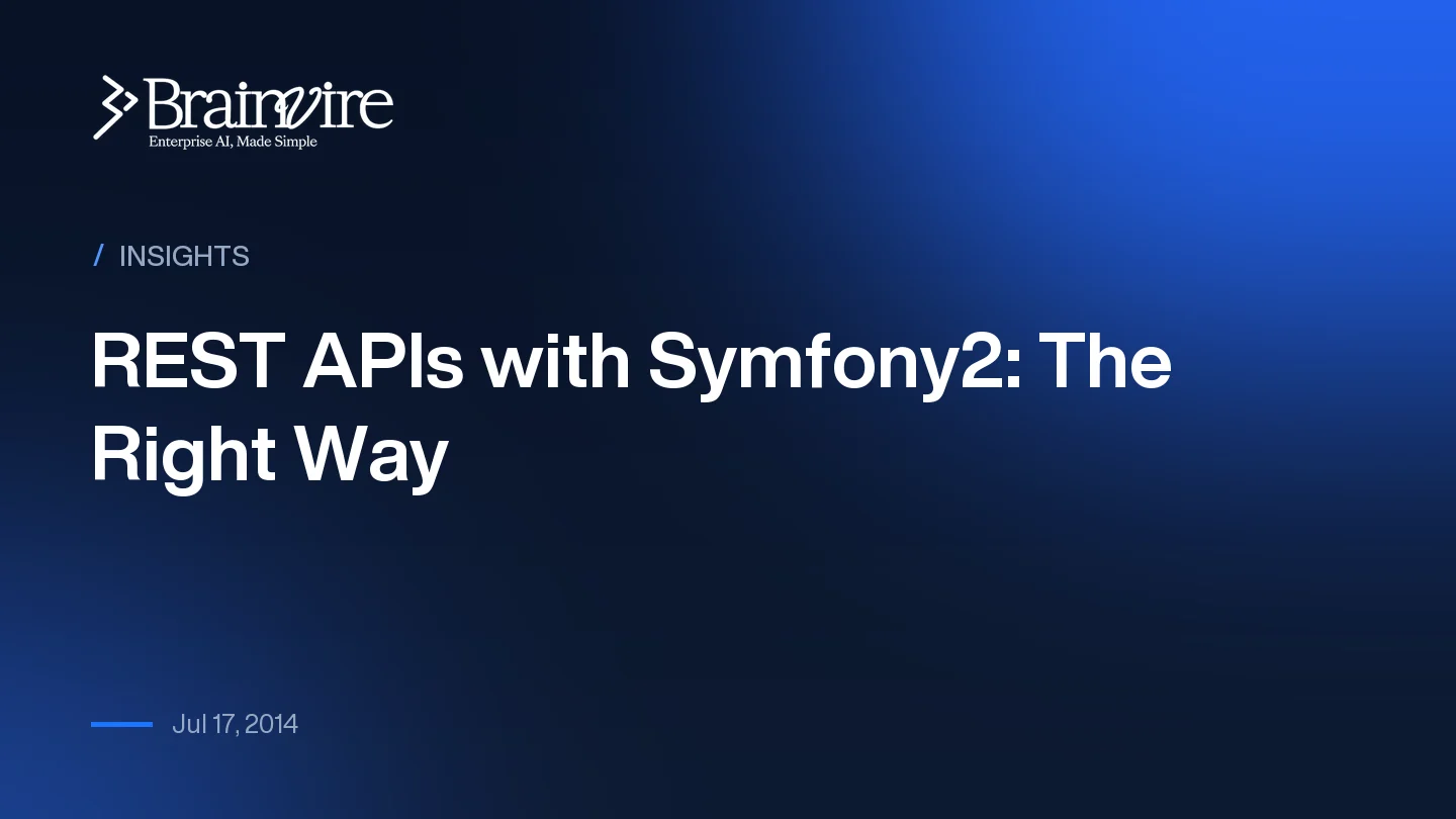 REST APIs with Symfony2: The Right Way