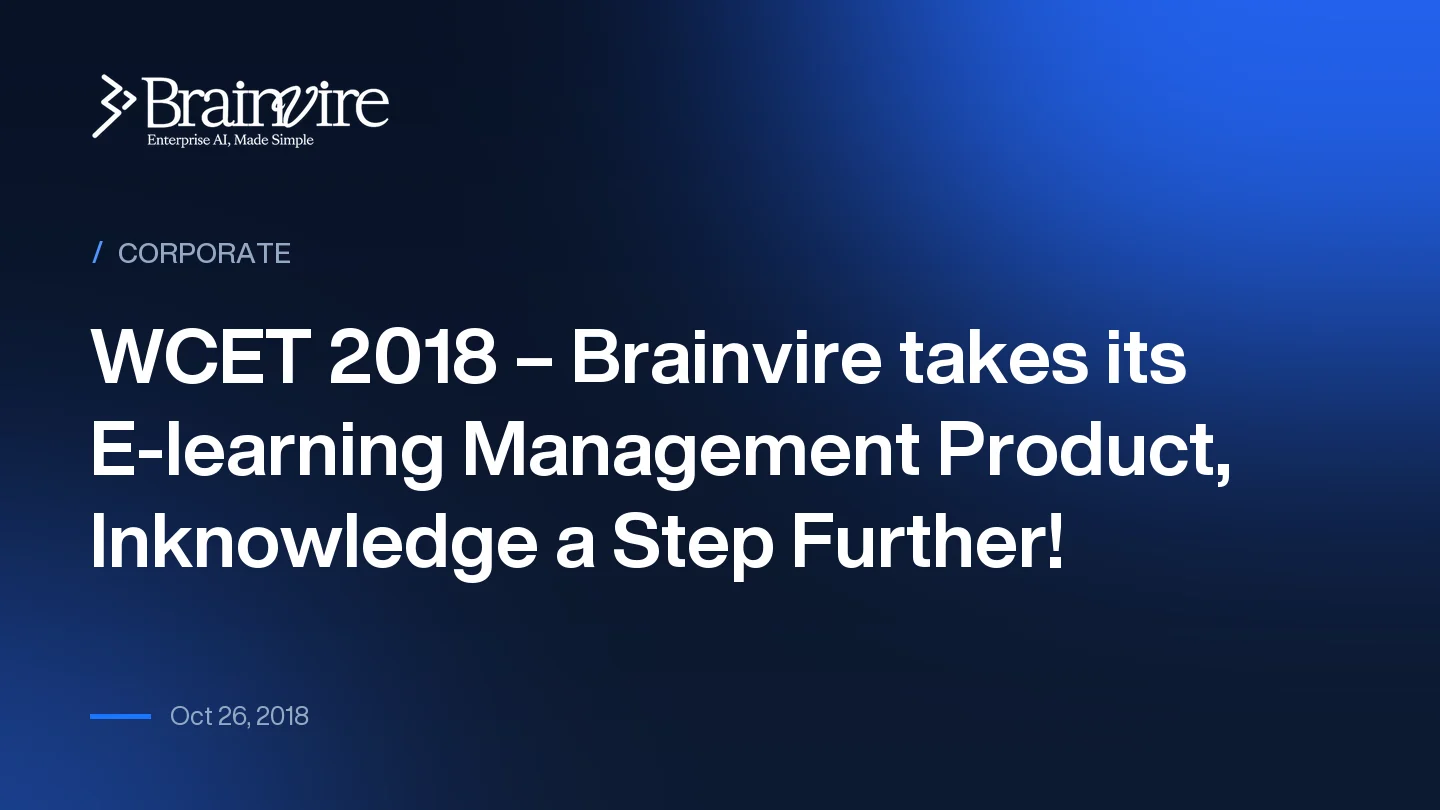 WCET 2018 – Brainvire takes its E-learning Management Product, Inknowledge a Step Further!