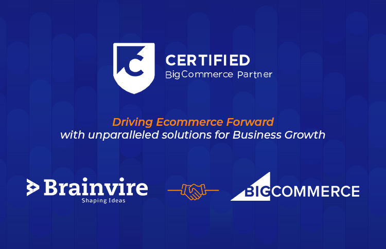 Brainvire is Now a BigCommerce-Certified Partner!